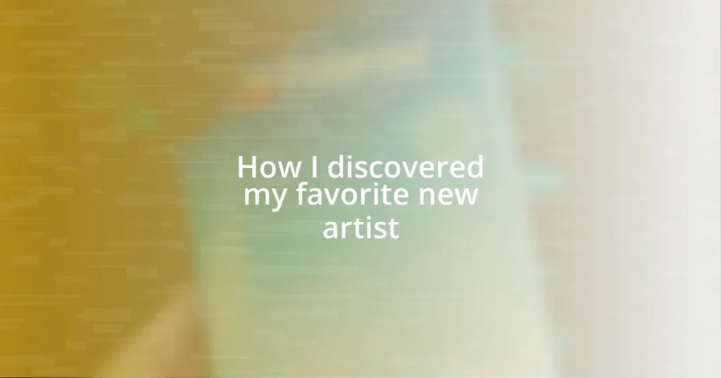 How I discovered my favorite new artist