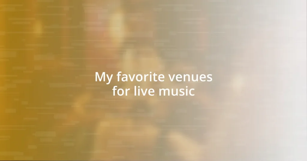 My favorite venues for live music