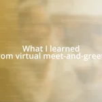 What I learned from virtual meet-and-greets