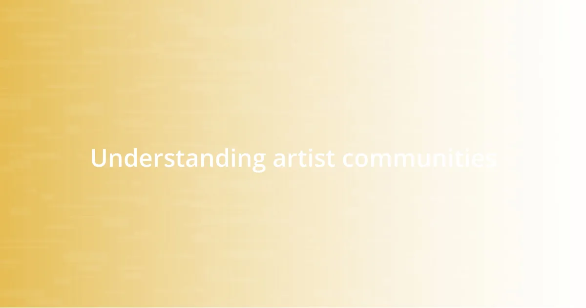 Understanding artist communities