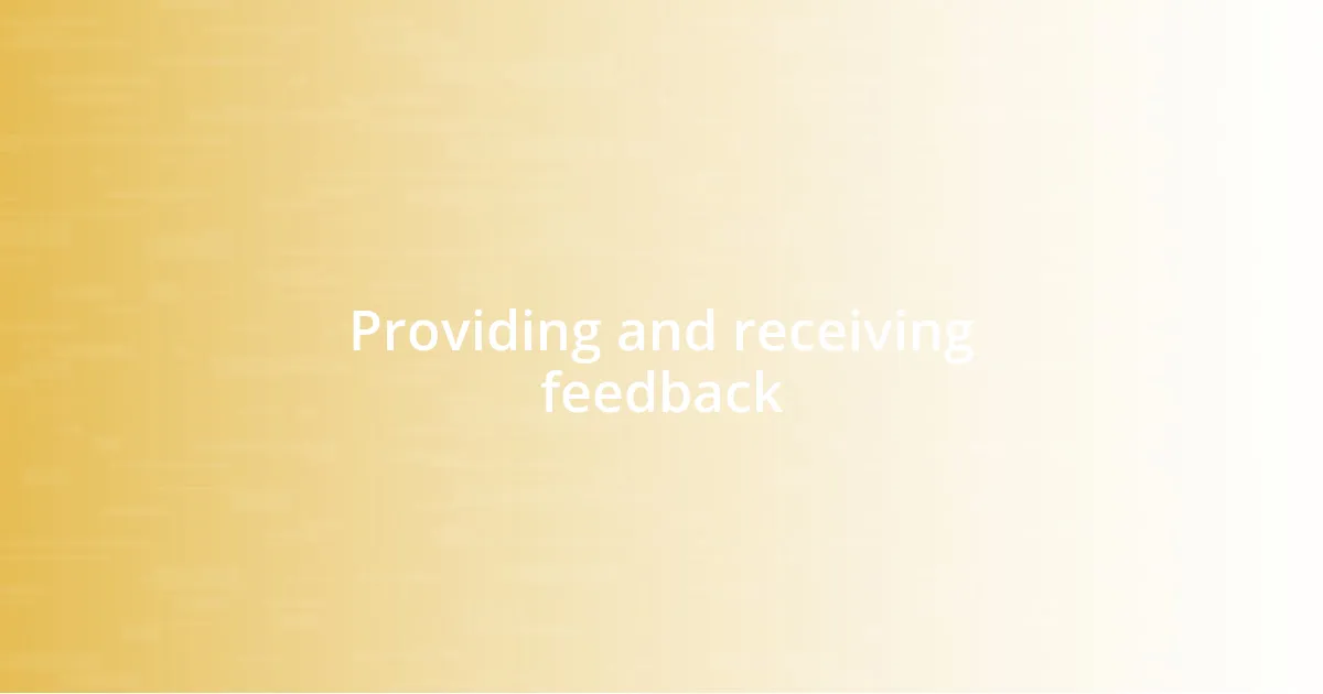 Providing and receiving feedback