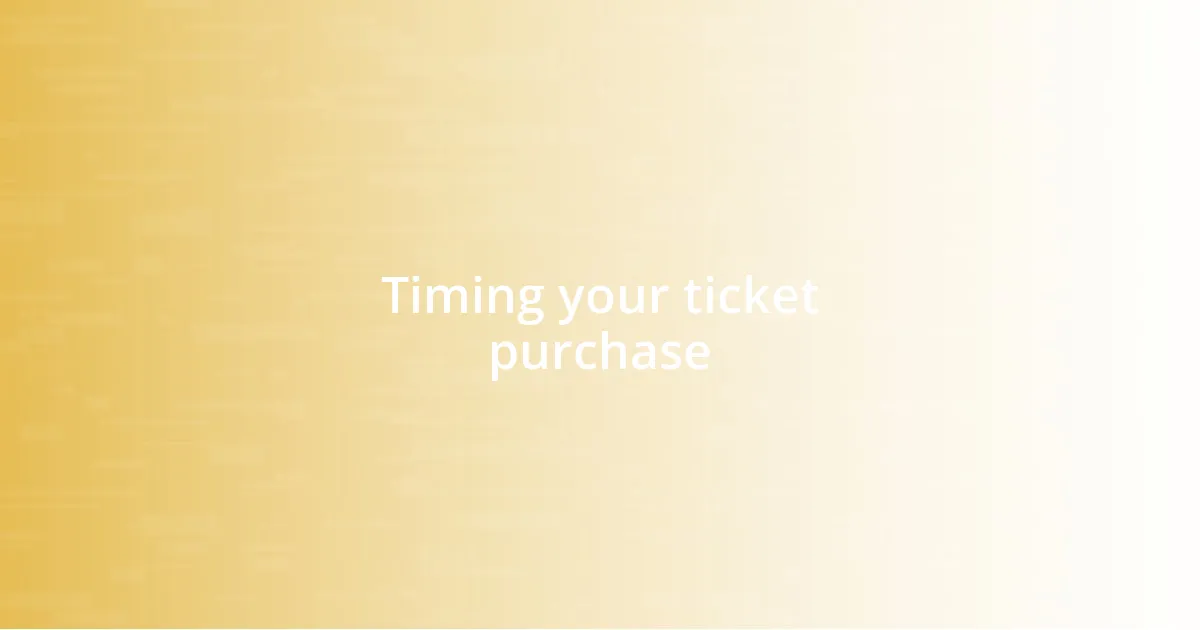 Timing your ticket purchase