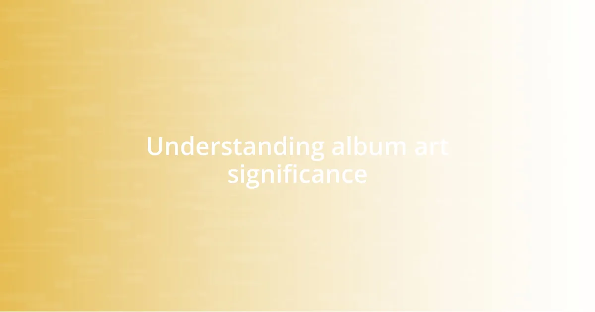 Understanding album art significance