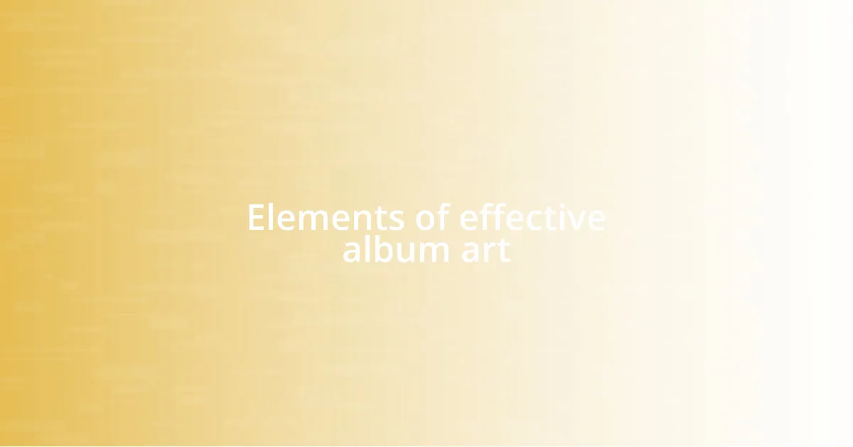 Elements of effective album art