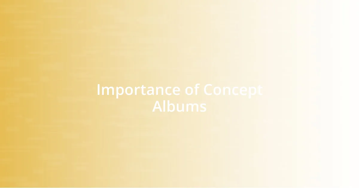 Importance of Concept Albums