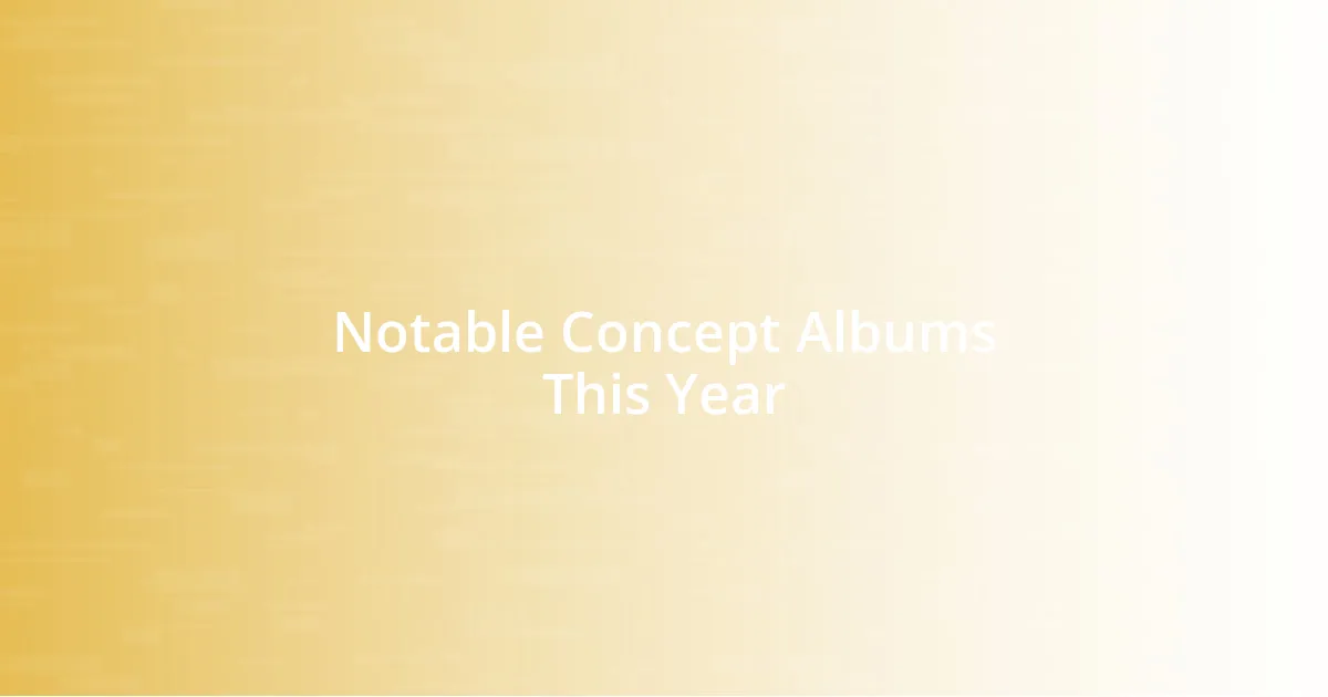 Notable Concept Albums This Year