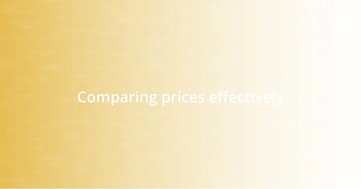 Comparing prices effectively